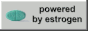 Estrogen is the bestrogen